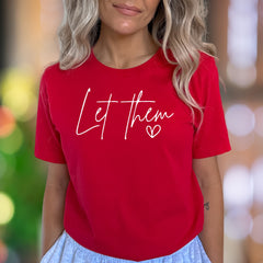 "Let Them" | Modern Script Unisex Adult T-Shirt | Empowering Lifestyle