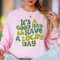 "It's A Good Day To Have A Lucky Day" | Retro Typography Unisex Adult Long Sleeve T-Shirt | Positive Vibes Lifestyle