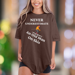 "Never Underestimate An Old Man On Skis" | Comfort Colors Unisex Adult T-Shirt | Funny Skiing Lifestyle