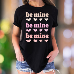 "be mine" | Retro Typography Unisex Adult T-Shirt | Affectionate Lifestyle