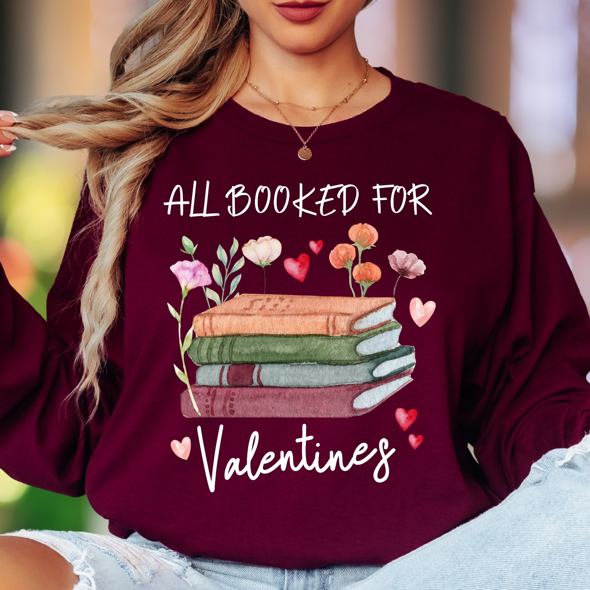 "All Booked For Valentines" | Watercolor Book Lover Unisex Adult Long Sleeve T-Shirt | Romantic Lifestyle