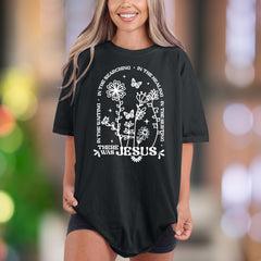 "In The Searching, In The Waiting, In The Healing, In The Hurting, There Was Jesus" | Comfort Colors Unisex Adult T-Shirt | Floral Faith Apparel
