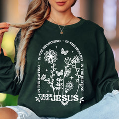 "There Was Jesus" | Floral Typography Unisex Adult Long Sleeve T-Shirt | Faith-Inspired Lifestyle