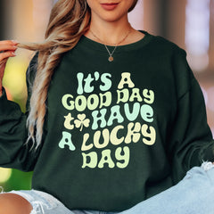 "It's A Good Day To Have A Lucky Day" | Retro Typography Unisex Adult Long Sleeve T-Shirt | Positive Vibes Lifestyle