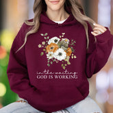 "In The Waiting God Is Working" | Floral Graphic Unisex Adult Hoodie | Motivational Lifestyle