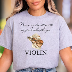 "Never underestimate a girl who plays VIOLIN" | Artistic Graphic Unisex Adult T-Shirt | Musician Lifestyle