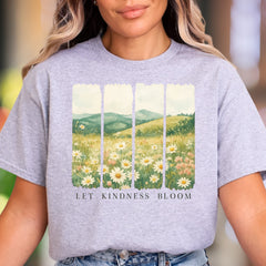 "Let Kindness Bloom" | Nature Landscape Unisex Adult T-Shirt | Gentle Lifestyle