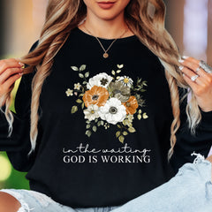 "In The Waiting, God Is Working" | Floral Typography Unisex Adult Long Sleeve T-Shirt | Inspirational Faithwear