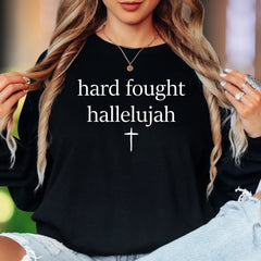 "Hard Fought Hallelujah" | Spiritual Typography Unisex Adult Long Sleeve T-Shirt | Faith Lifestyle