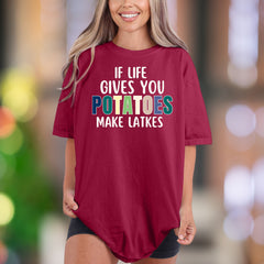 "If Life Gives You Potatoes Make Latkes" | Comfort Colors Unisex Adult T-Shirt | Funny Foodie Personality Tee