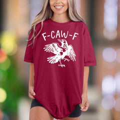 "F-CAW-F" | Comfort Colors Unisex Adult T-Shirt | Funny Crow Personality Tee