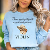 "Never Underestimate A Girl Who Plays Violin" | Musical Graphic Unisex Adult Sweatshirt | Creative Lifestyle