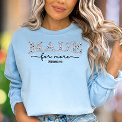 "Made For More" | Floral Typography Unisex Adult Sweatshirt | Motivational Lifestyle