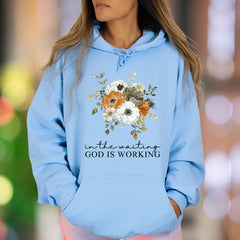 "In The Waiting God Is Working" | Floral Graphic Unisex Adult Hoodie | Motivational Lifestyle