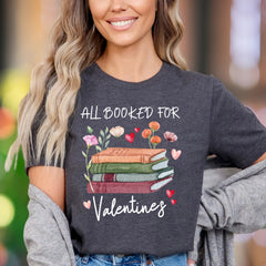 "All Booked For Valentines" | Watercolor Book Lover Unisex Adult T-Shirt | Romantic Lifestyle