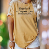 "Motherhood is Kingdom Work" | Comfort Colors Unisex Adult T-Shirt | Empowering Mom Lifestyle