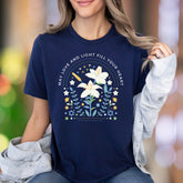 "May Love And Light Fill Your Heart" | Floral Graphic Unisex Adult T-Shirt | Uplifting Lifestyle