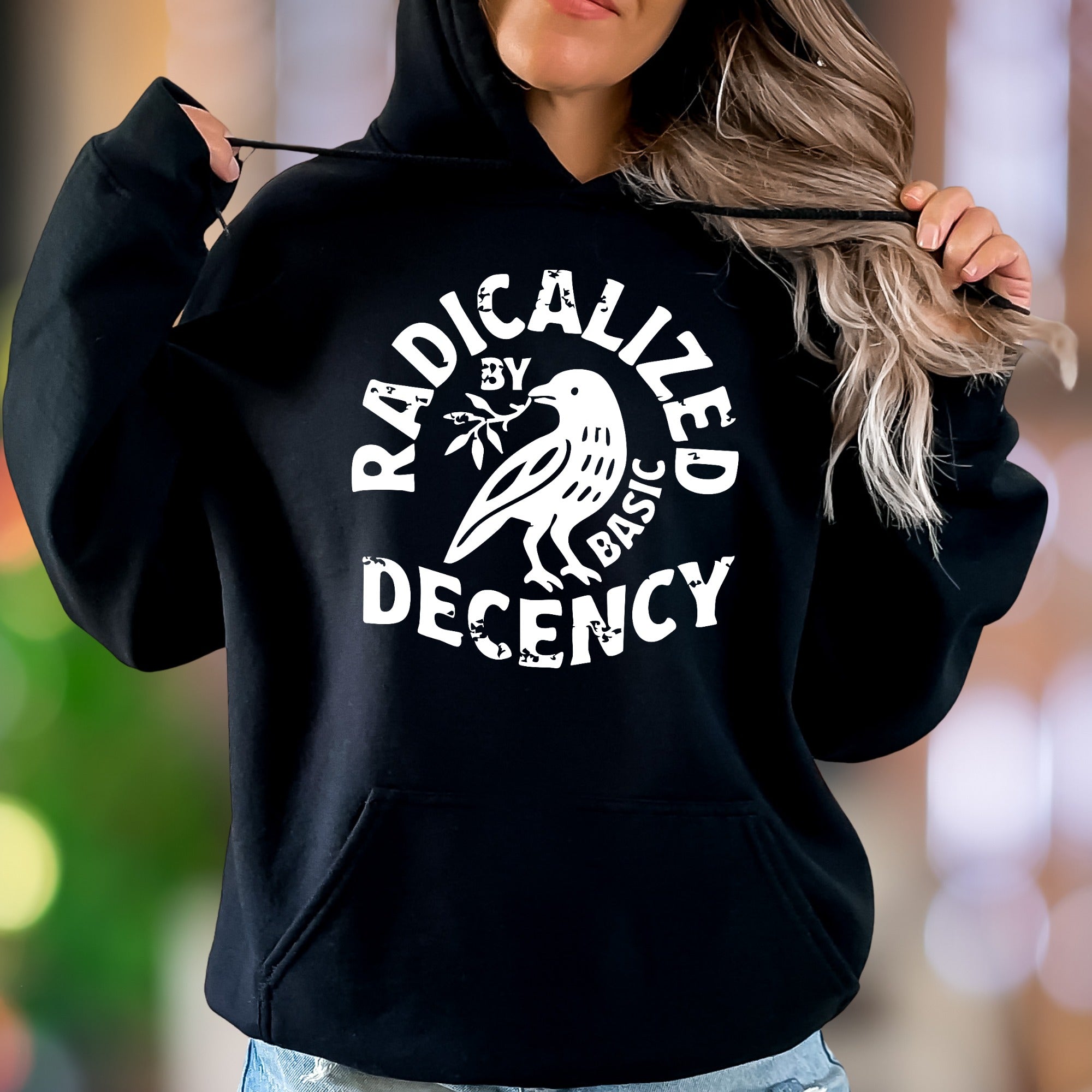 "Radicalized By Basic Decency" | Bold Typography Unisex Adult Hoodie | Activist Lifestyle