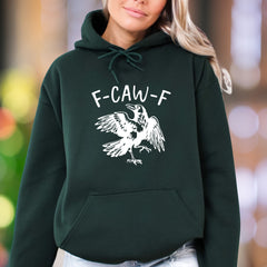 "F-CAW-F" | Funny Graphic Unisex Adult Hoodie | Humorous Lifestyle