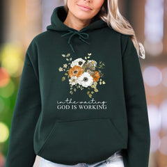 "In The Waiting God Is Working" | Floral Graphic Unisex Adult Hoodie | Motivational Lifestyle