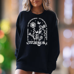 "In The Searching... There Was Jesus" | Botanical Typography Unisex Adult Sweatshirt | Faith-Inspired Lifestyle