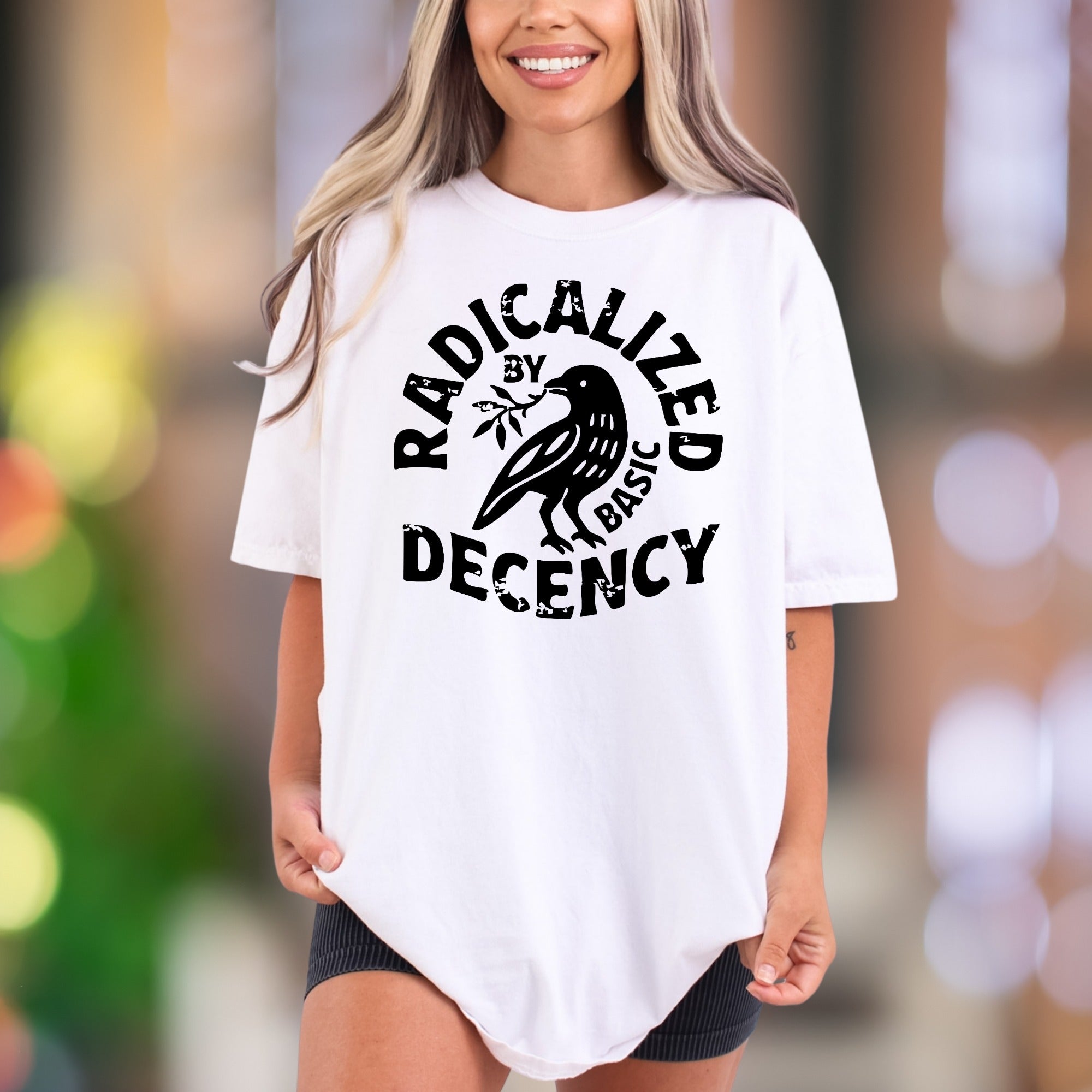 "Radicalized by Basic Decency" | Comfort Colors Unisex Adult T-Shirt | Statement Lifestyle Tee