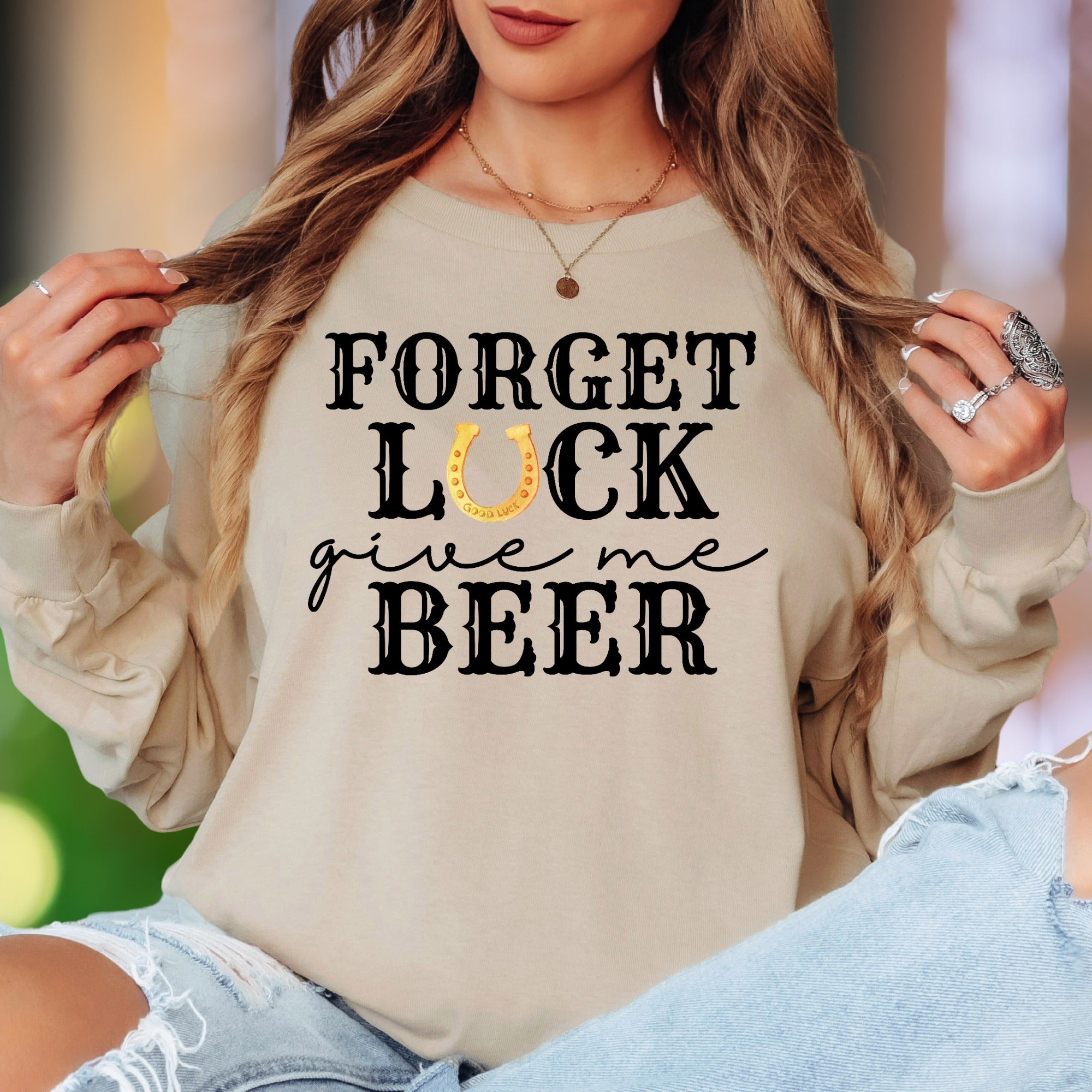 "Forget Luck Give Me Beer" | Funny Western Unisex Adult Long Sleeve T-Shirt | Party Lifestyle