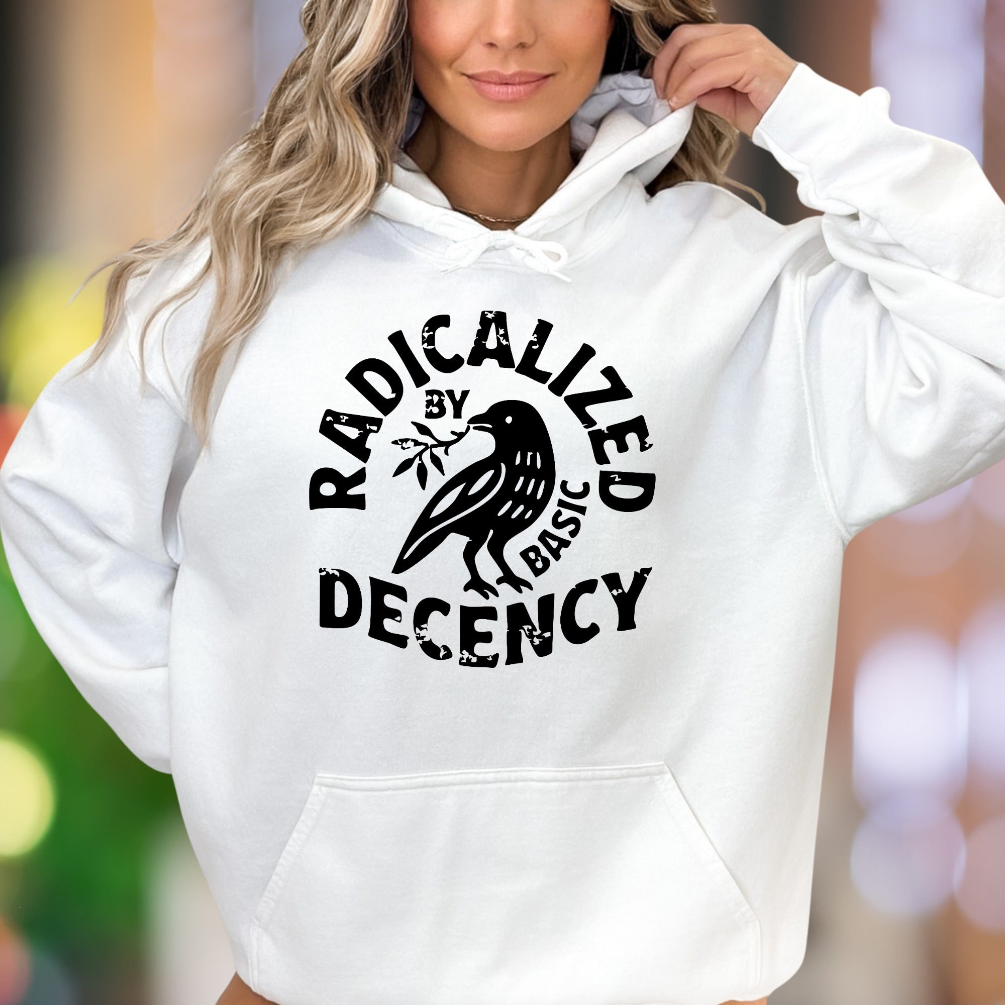 "Radicalized By Basic Decency" | Bold Typography Unisex Adult Hoodie | Activist Lifestyle