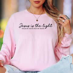 "Jesus Is The Light, Walk By Faith Not By Sight" | Script Typography Unisex Adult Long Sleeve T-Shirt | Spiritual Lifestyle