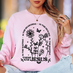 "There Was Jesus" | Floral Typography Unisex Adult Long Sleeve T-Shirt | Faith-Inspired Lifestyle