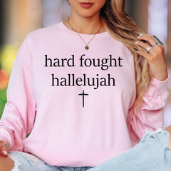 "Hard Fought Hallelujah" | Spiritual Typography Unisex Adult Long Sleeve T-Shirt | Faith Lifestyle