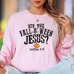 "Are You Fall-O-Ween Jesus?" | Playful Typography Unisex Adult Long Sleeve T-Shirt | Faith-Inspired Fun