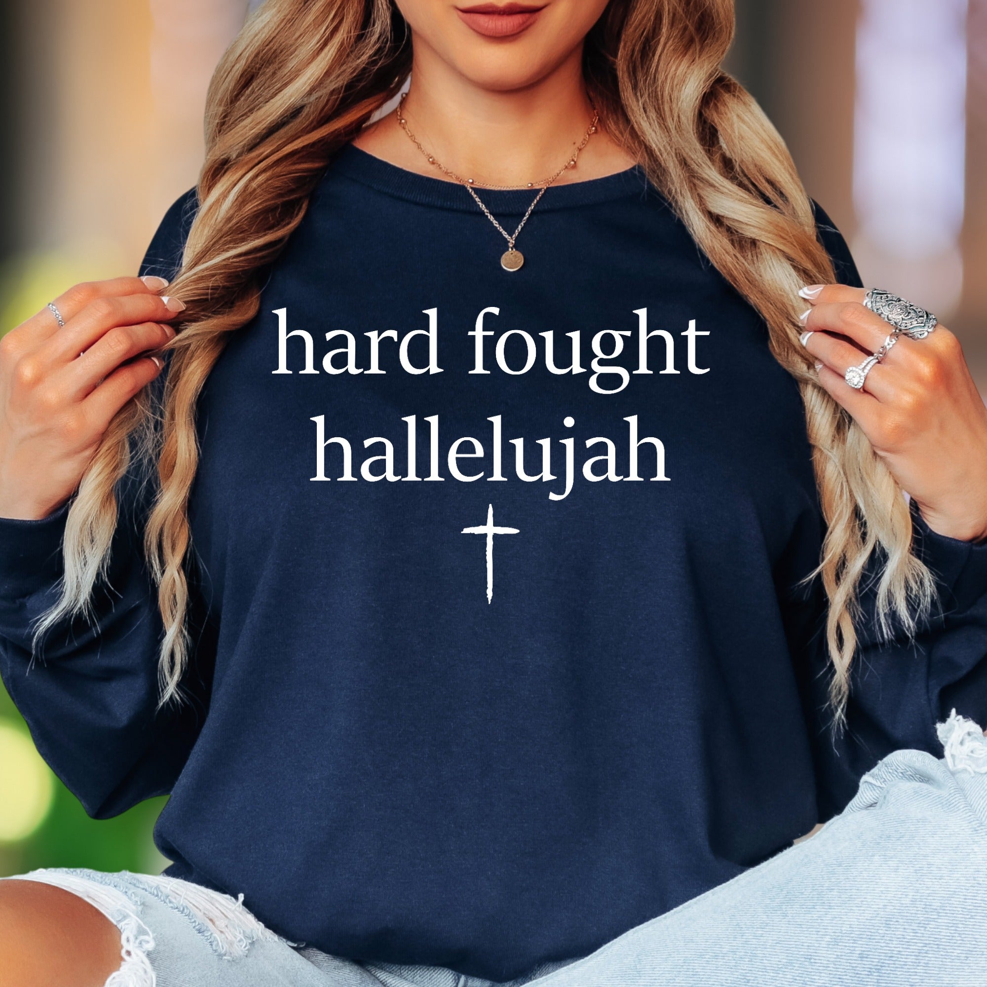 "Hard Fought Hallelujah" | Spiritual Typography Unisex Adult Long Sleeve T-Shirt | Faith Lifestyle