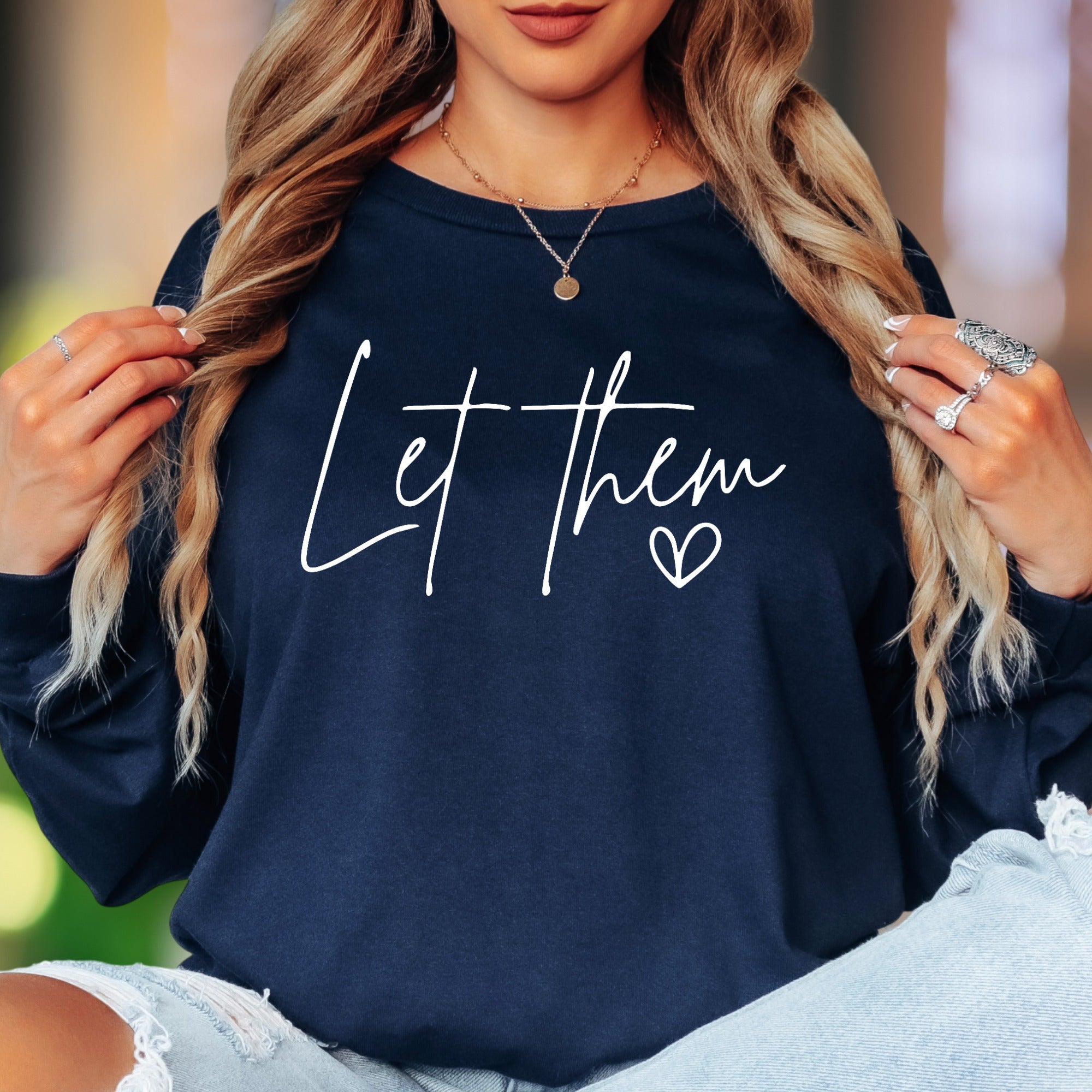 "Let Them" | Script Typography Unisex Adult Long Sleeve T-Shirt | Empowering Lifestyle