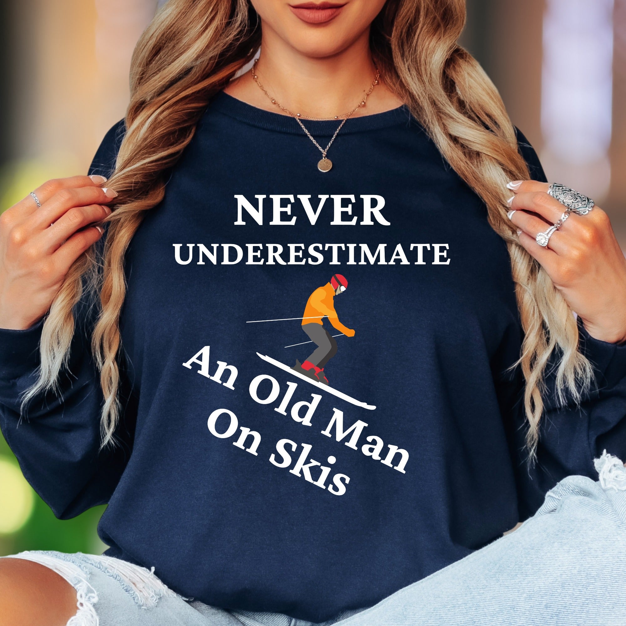 "Never Underestimate An Old Man On Skis" | Funny Illustrated Unisex Adult Long Sleeve T-Shirt | Skiing Humor