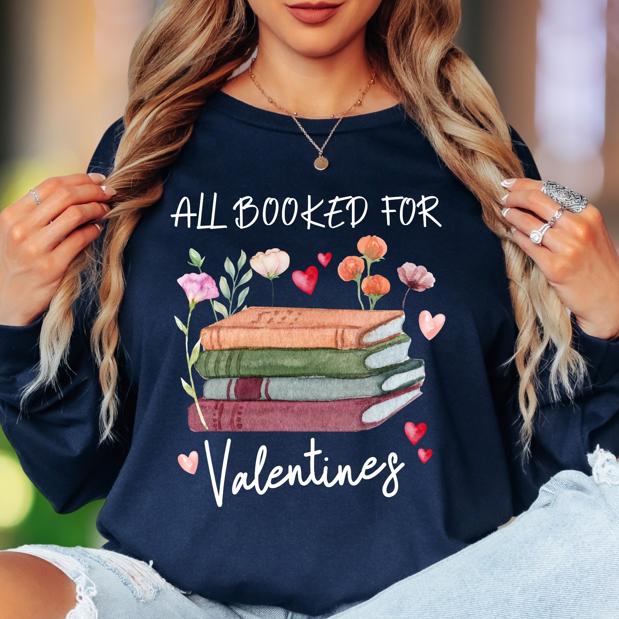 "All Booked For Valentines" | Watercolor Book Lover Unisex Adult Long Sleeve T-Shirt | Romantic Lifestyle