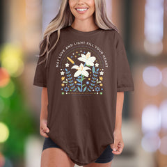 "May Love And Light Fill Your Heart" | Comfort Colors Unisex Adult T-Shirt | Uplifting Floral Design