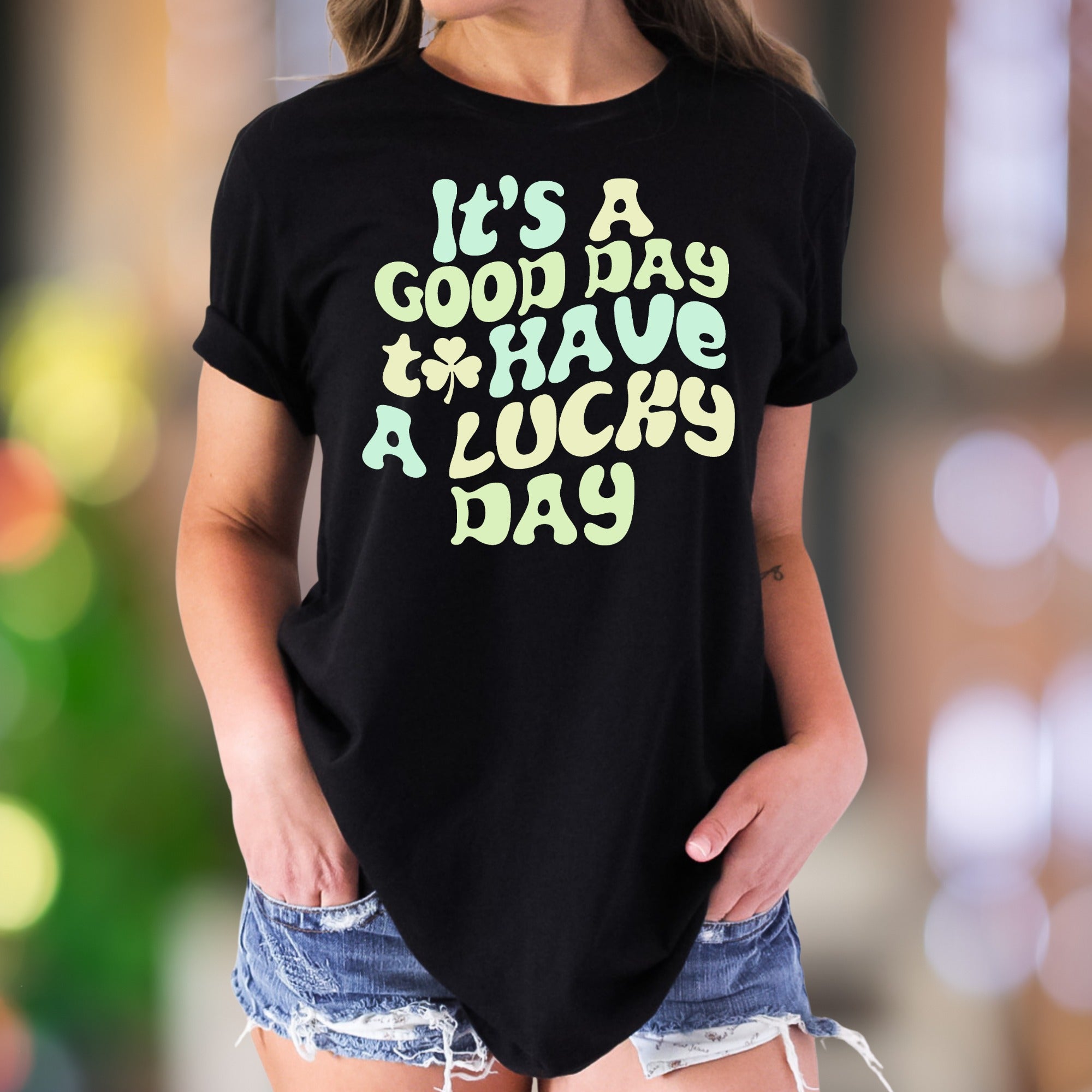 "It's A Good Day To Have A Lucky Day" | Retro Typography Unisex Adult T-Shirt | Positive Vibes Apparel