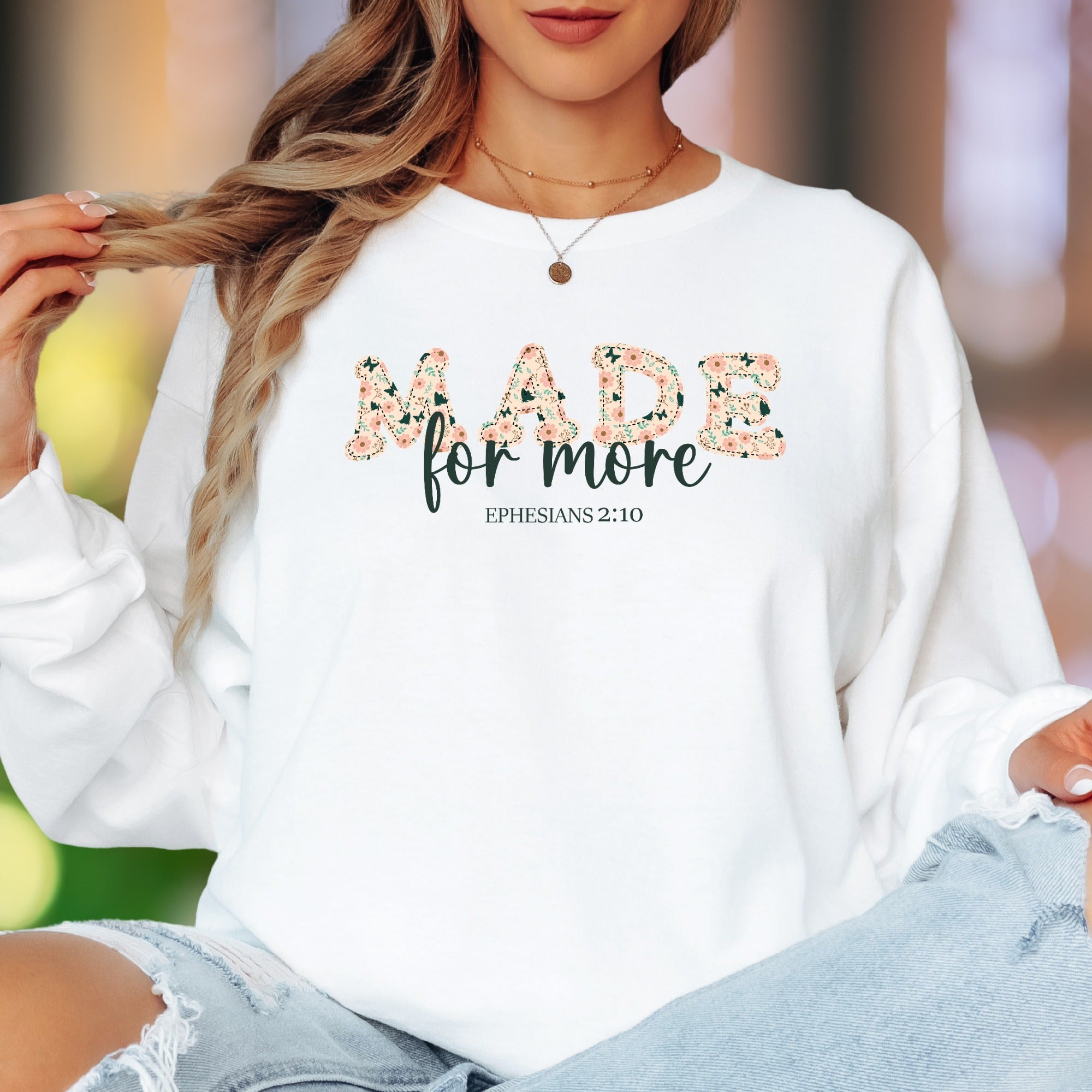 "Made For More Ephesians 2:10" | Floral Applique Unisex Adult Long Sleeve T-Shirt | Empowering Inspiration