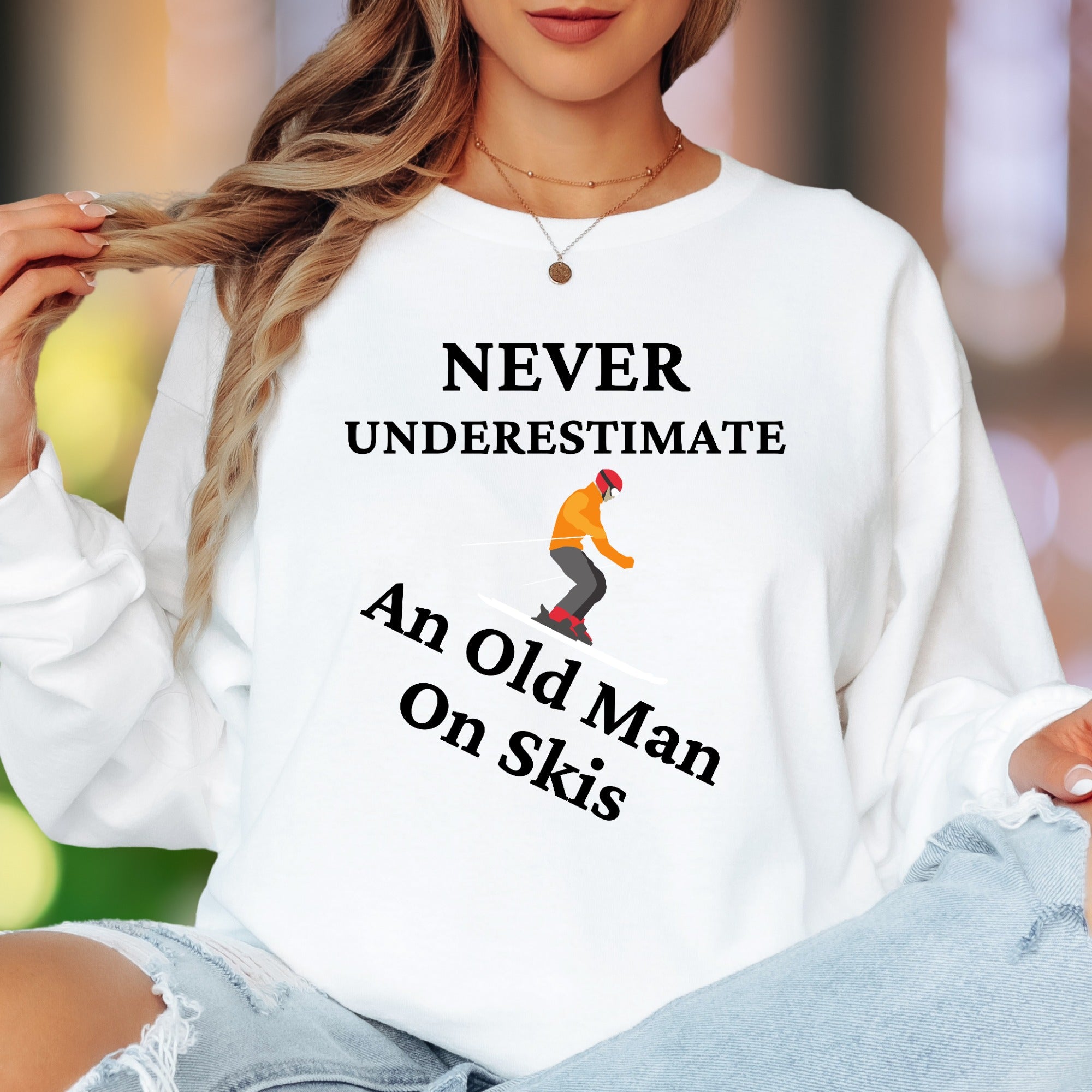 "Never Underestimate An Old Man On Skis" | Funny Illustrated Unisex Adult Long Sleeve T-Shirt | Skiing Humor