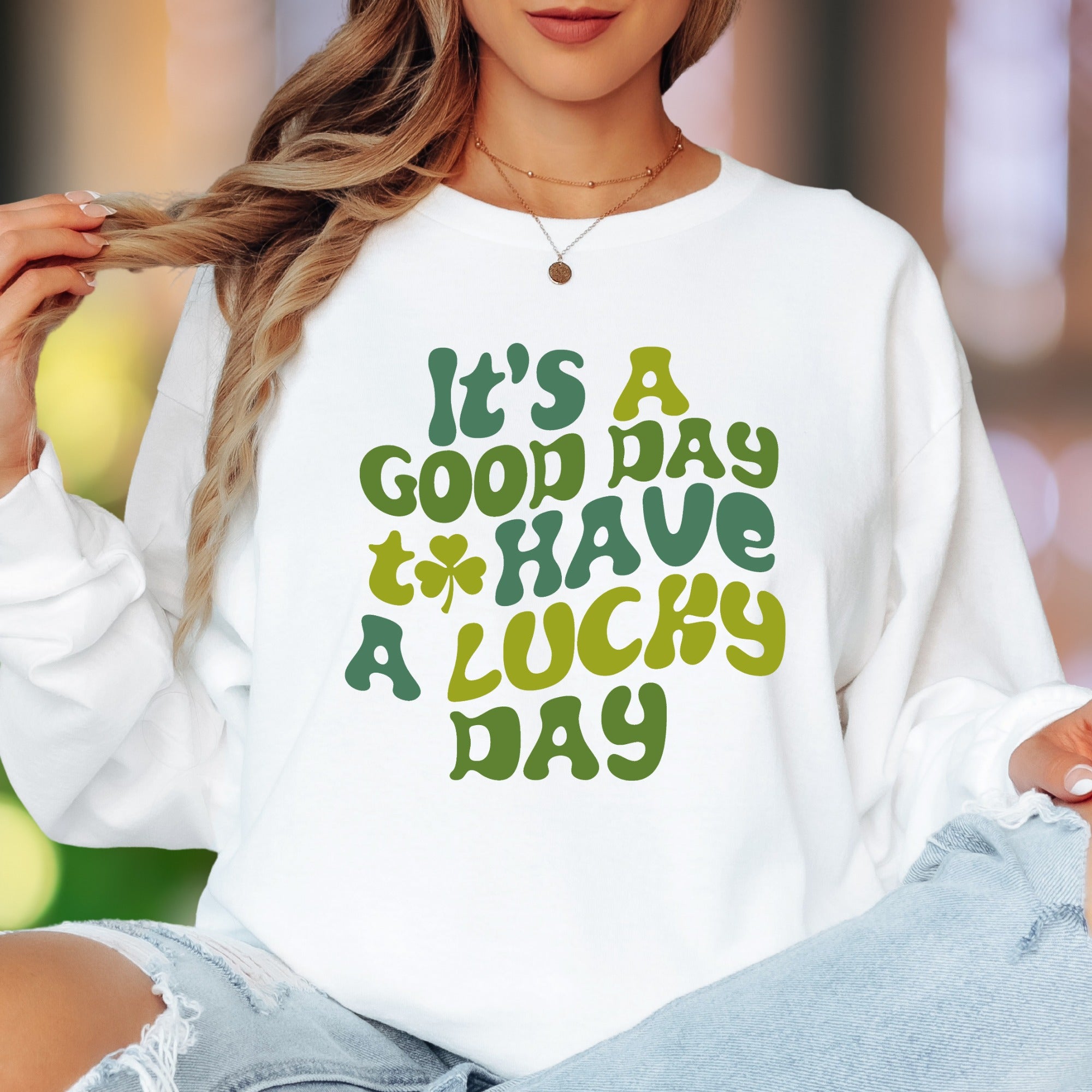 "It's A Good Day To Have A Lucky Day" | Retro Typography Unisex Adult Long Sleeve T-Shirt | Positive Vibes Lifestyle
