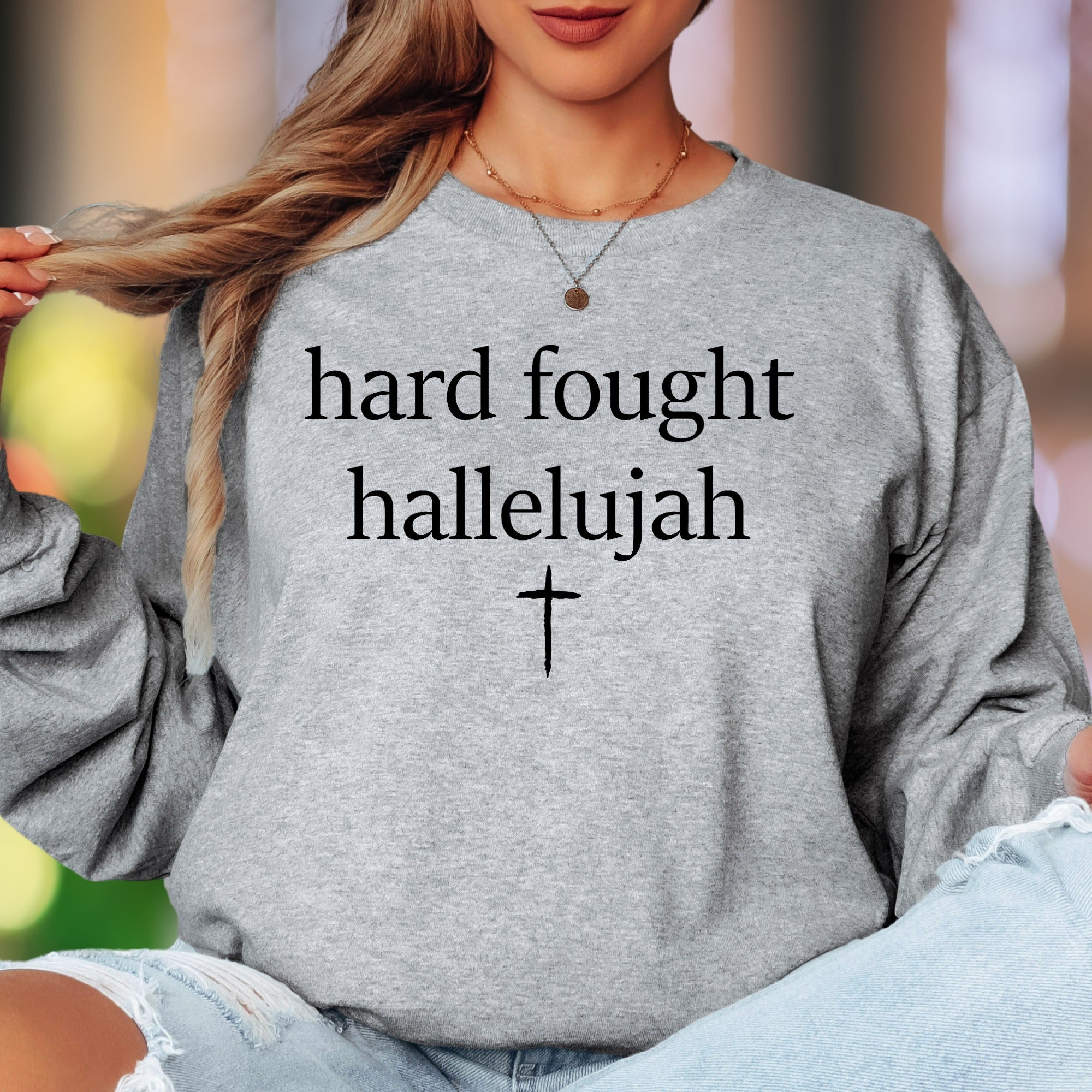 "Hard Fought Hallelujah" | Spiritual Typography Unisex Adult Long Sleeve T-Shirt | Faith Lifestyle