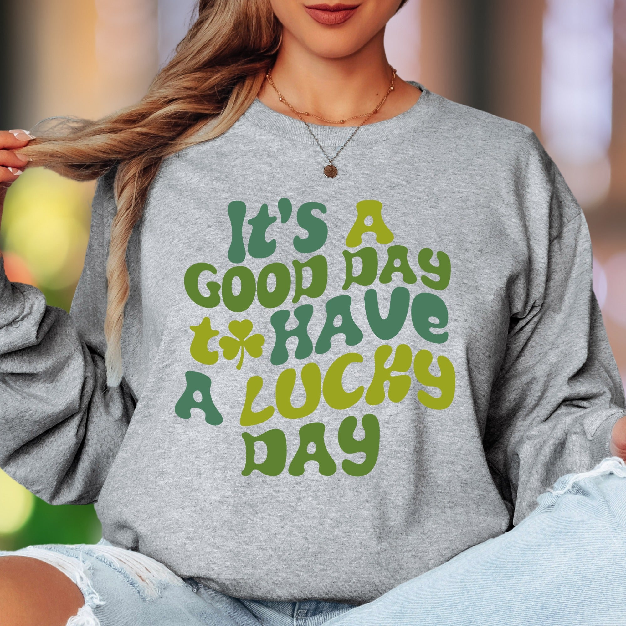 "It's A Good Day To Have A Lucky Day" | Retro Typography Unisex Adult Long Sleeve T-Shirt | Positive Vibes Lifestyle