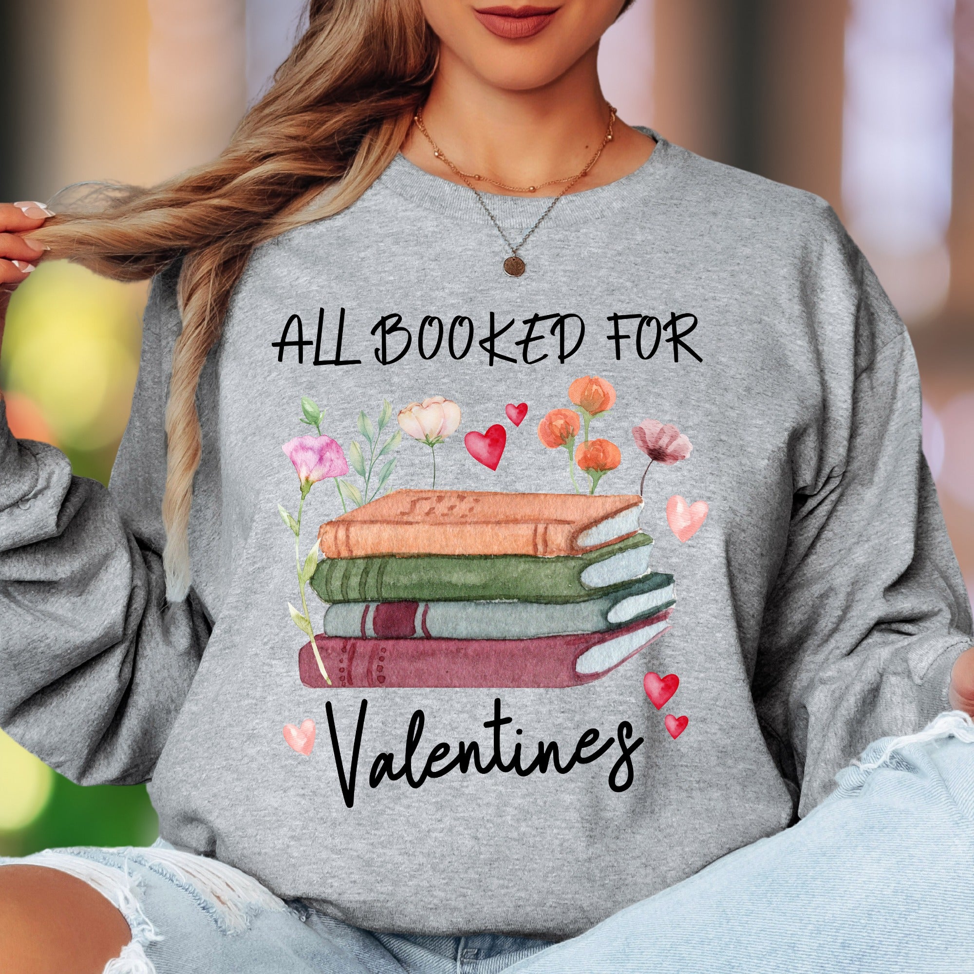 "All Booked For Valentines" | Watercolor Book Lover Unisex Adult Long Sleeve T-Shirt | Romantic Lifestyle