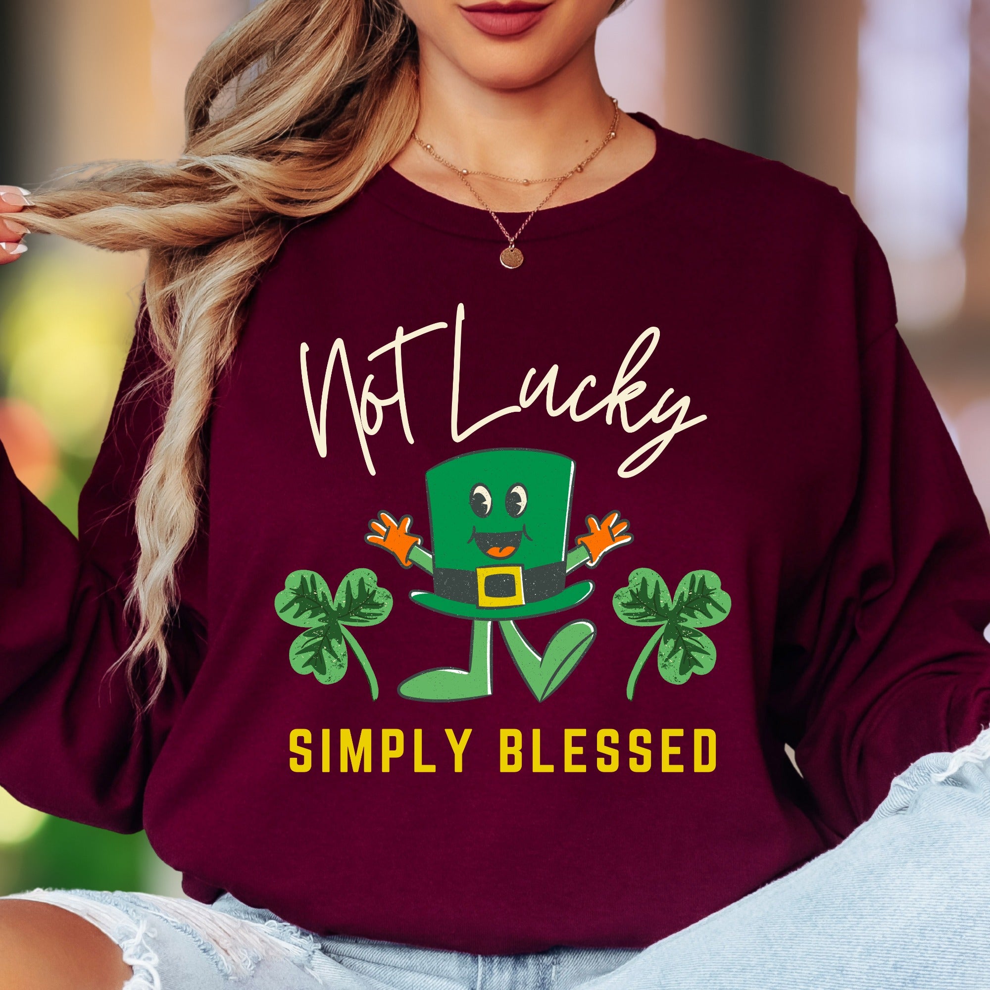 "Not Lucky Simply Blessed" | Funny St. Patrick's Day Unisex Adult Long Sleeve T-Shirt | Humorous Lifestyle