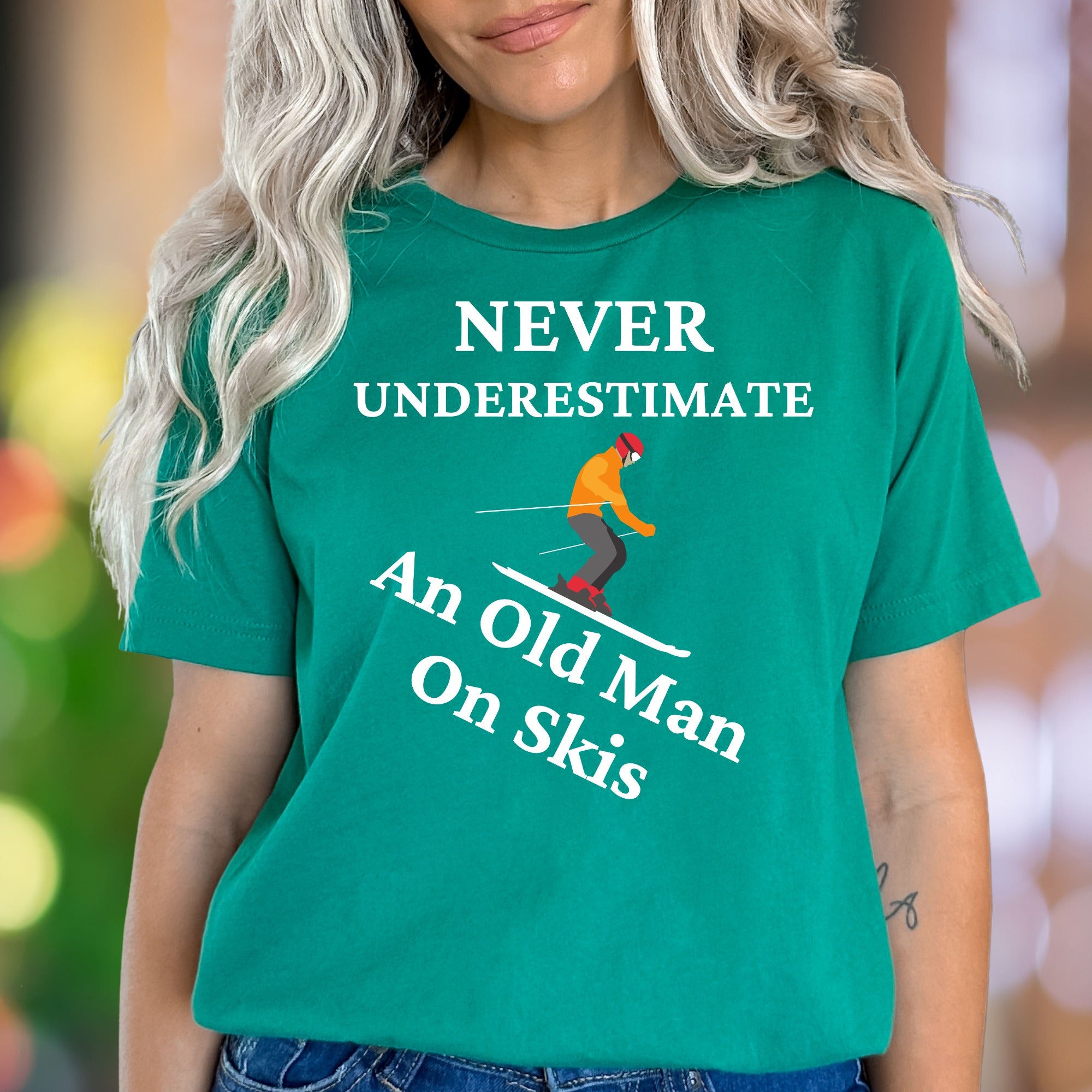 "Never Underestimate An Old Man On Skis" | Funny Graphic Unisex Adult T-Shirt | Skier Lifestyle