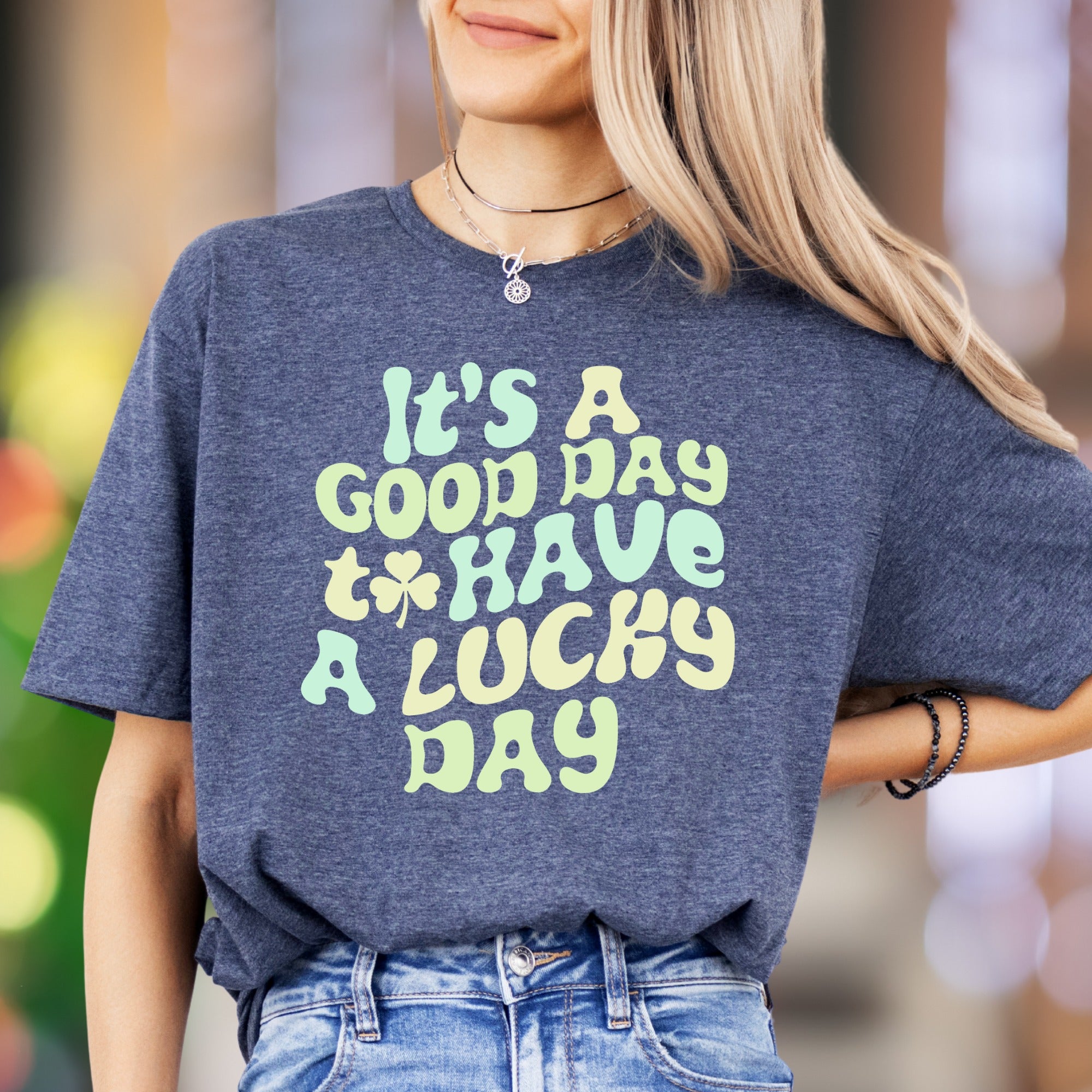 "It's A Good Day To Have A Lucky Day" | Retro Typography Unisex Adult T-Shirt | Positive Vibes Apparel
