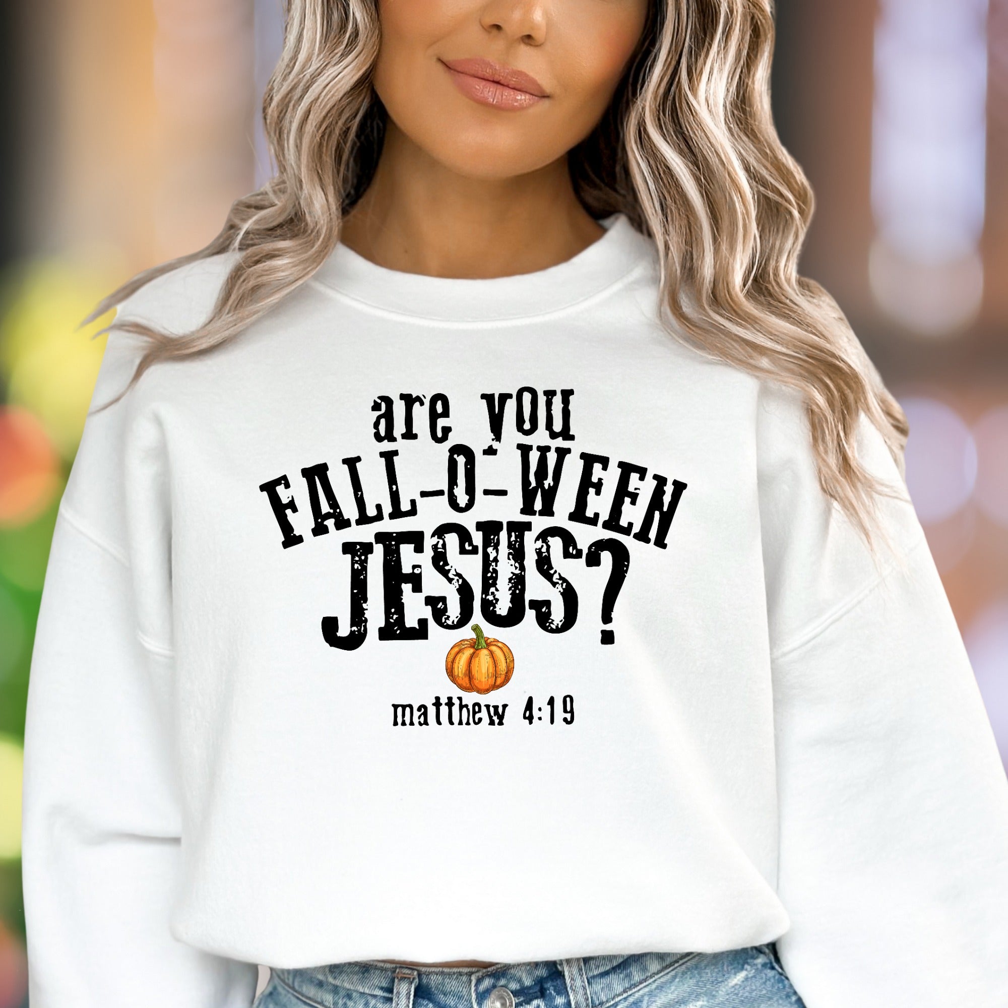 "Are You Fall-O-Ween Jesus? Matthew 4:19" | Seasonal Graphic Unisex Adult Sweatshirt | Faith-Inspired Fun