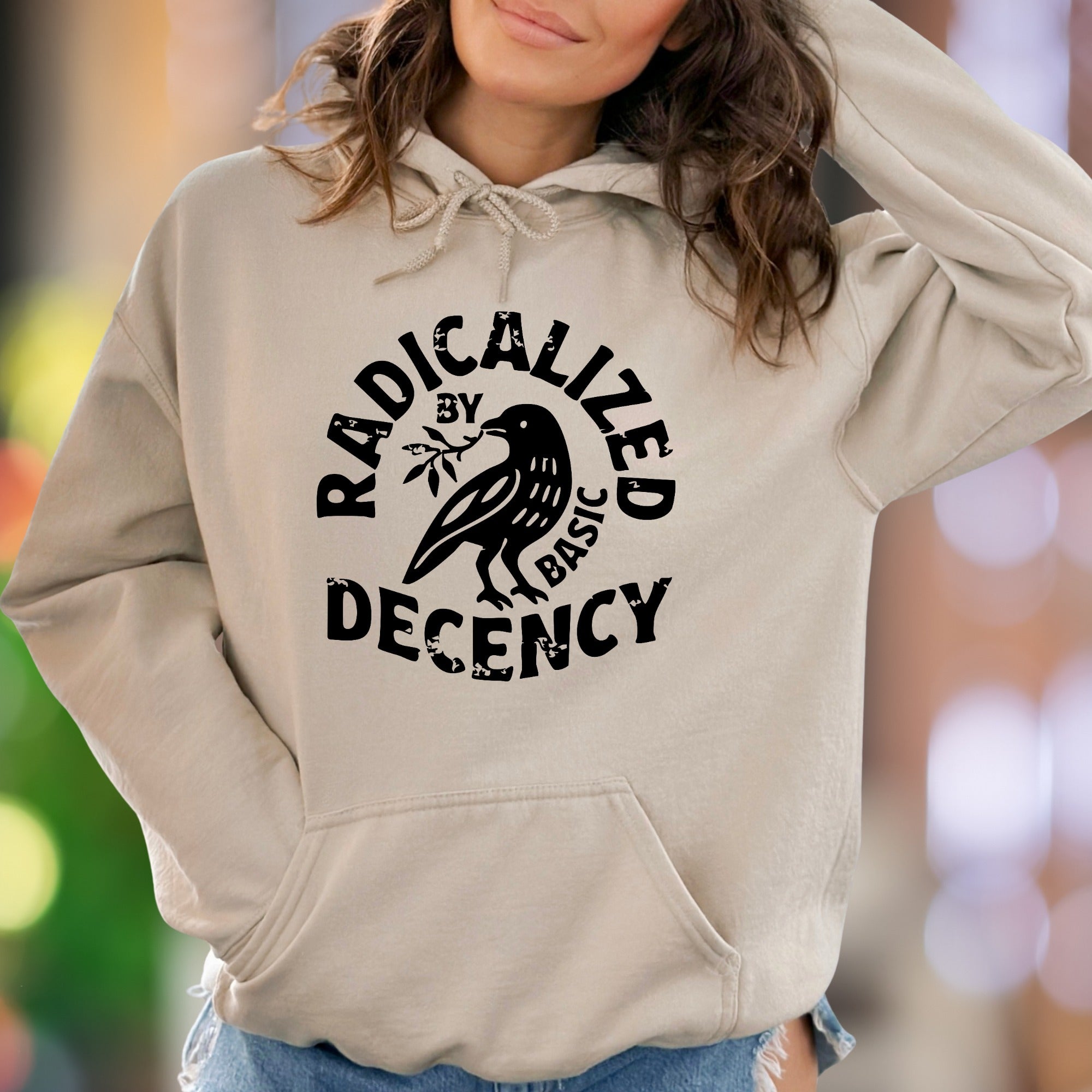 "Radicalized By Basic Decency" | Bold Typography Unisex Adult Hoodie | Activist Lifestyle