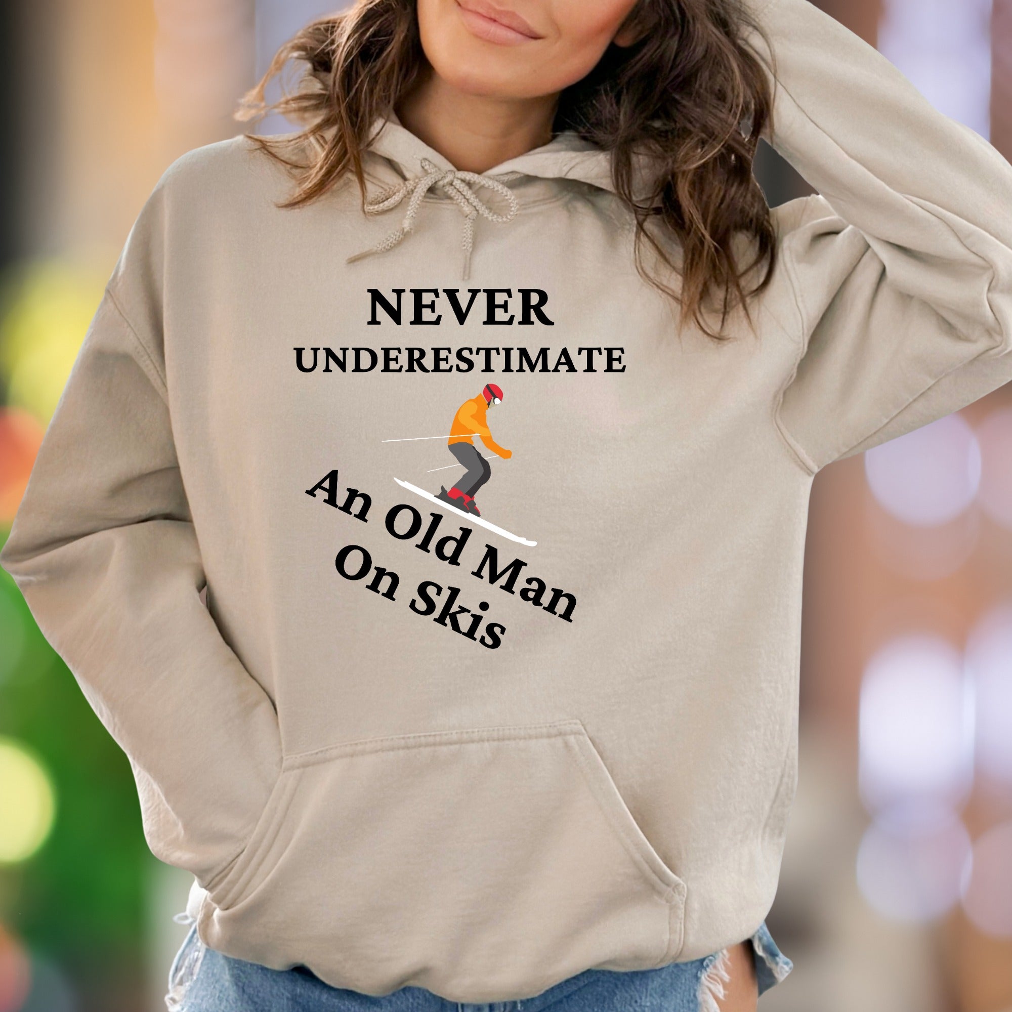 "Never Underestimate An Old Man On Skis" | Funny Graphic Unisex Adult Hoodie | Skiing Lifestyle